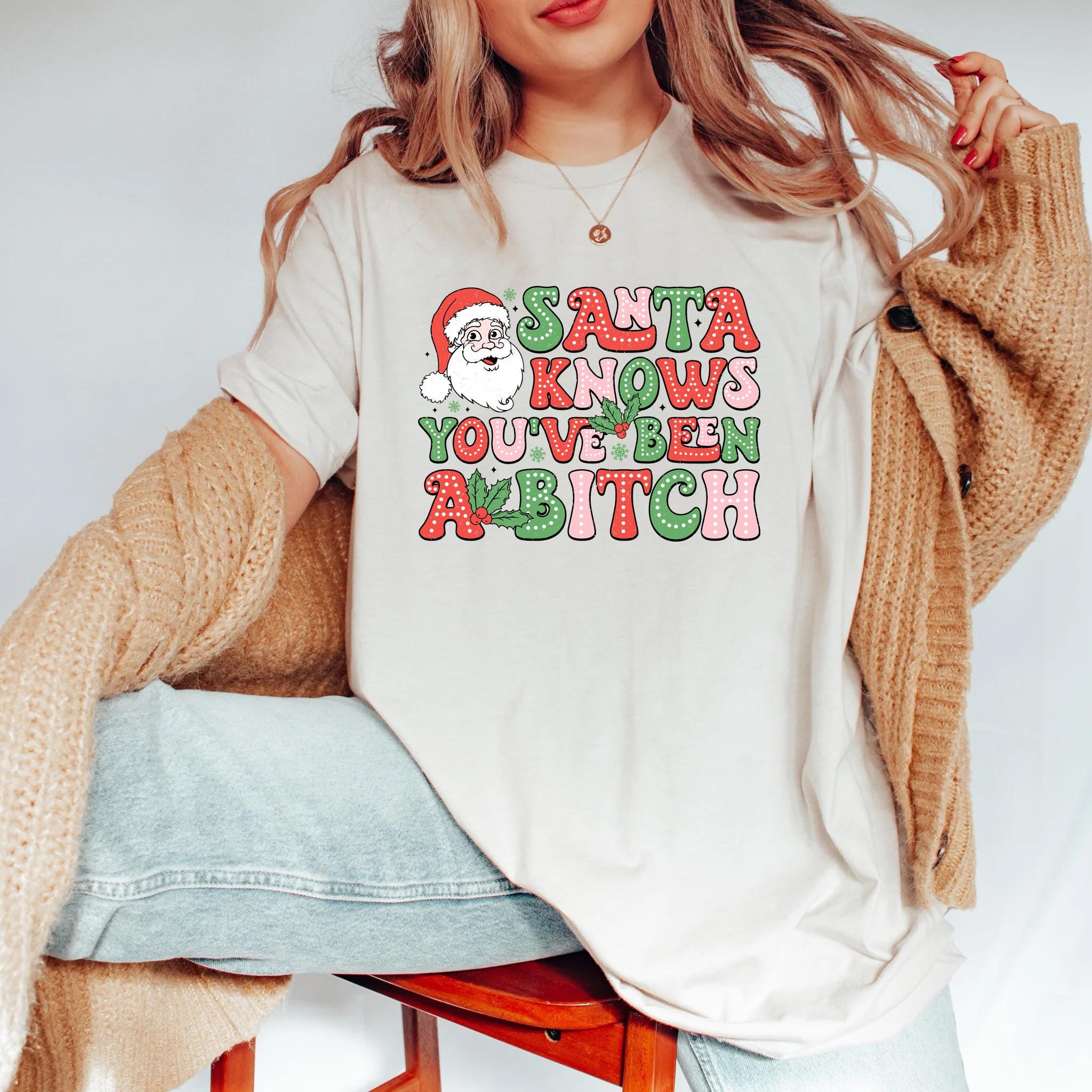 Funny Santa Shirt, Santa Knows You've Been Bitch Shirt, Sarcastic Christmas Shirt, Adult Humor Christmas Shirt, Holiday Sweater,Winter Shirt