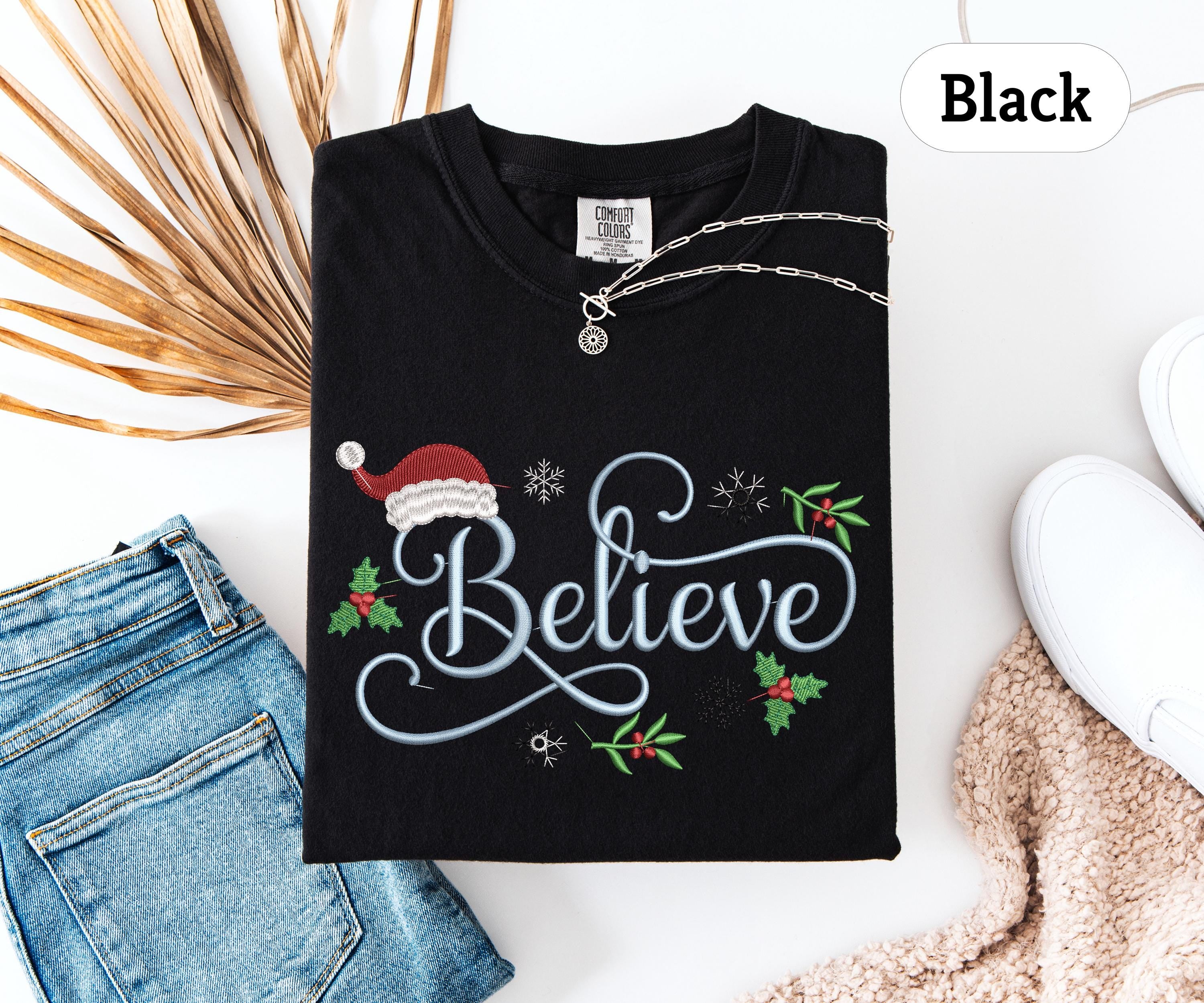 Comfort Colors® Embroidered Believe Sweatshirt, Christmas Hat Tee, Embroidered Christmas Gift, Funny Christmas Shirt